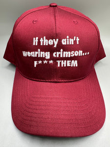 If They Ain’t Wearing Crimson… Adjustable Custom Cap