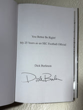Load image into Gallery viewer, "You Better Be Right!" My 25 Years as an SEC Football Official Book
