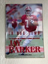 Load image into Gallery viewer, "In Due Time" Jay Barker Book
