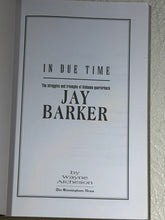 Load image into Gallery viewer, "In Due Time" Jay Barker Book
