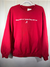Load image into Gallery viewer, "They Hate us 'cause they ain't us" Crimson Crewneck Sweatshirt XL
