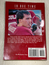 Load image into Gallery viewer, "In Due Time" Jay Barker Book - Alabama VTG
