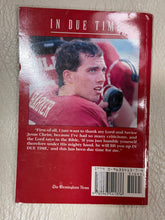Load image into Gallery viewer, "In Due Time" Jay Barker Book - Alabama VTG
