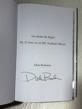 Load image into Gallery viewer, "You Better Be Right!" My 25 Years as an SEC Football Official Book - Alabama VTG
